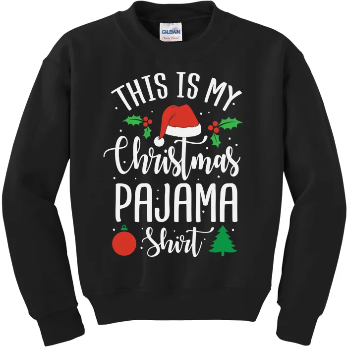 This is my Christmas pajama Xmas Kids Sweatshirt