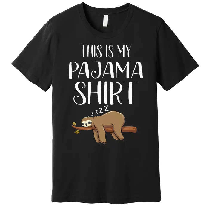 This Is My Pajama Sloth Funny Sleepover Gift Premium T-Shirt