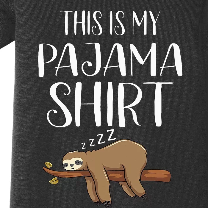 This Is My Pajama Sloth Funny Sleepover Gift Baby Bodysuit