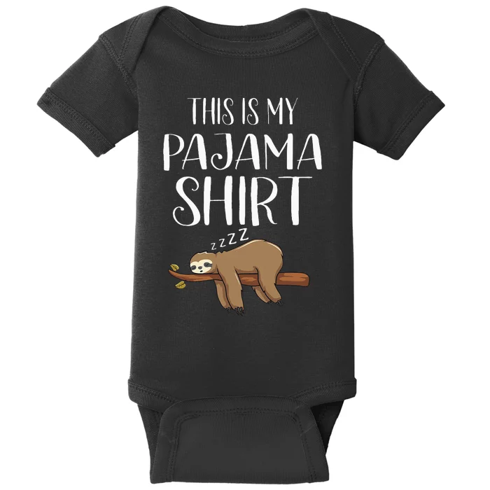 This Is My Pajama Sloth Funny Sleepover Gift Baby Bodysuit