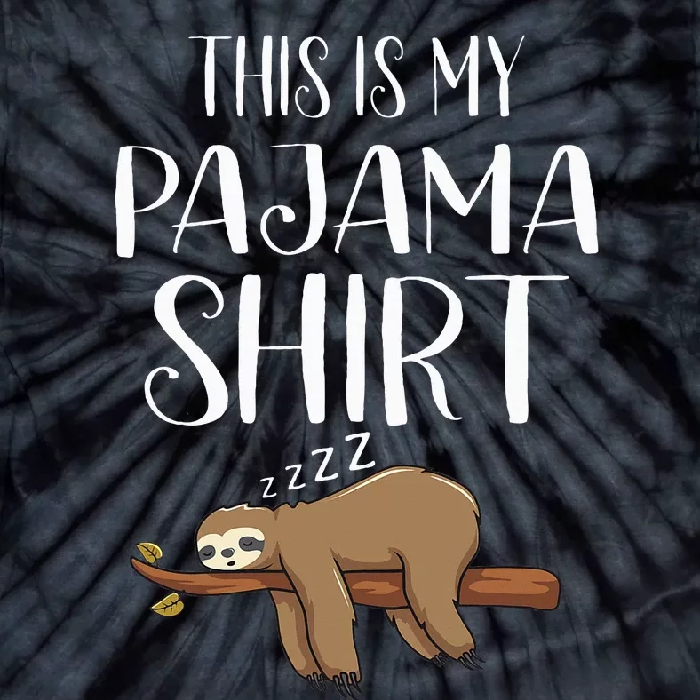 This Is My Pajama Sloth Funny Sleepover Gift Tie-Dye T-Shirt