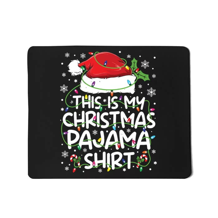 This Is My Christmas Pajamas Mousepad