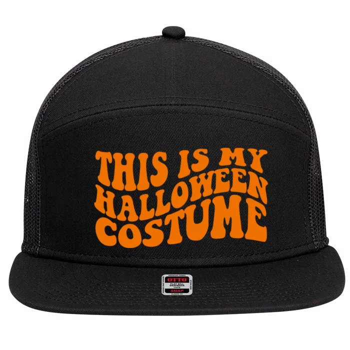 This Is My Halloween Costume Retro 7 Panel Mesh Trucker Snapback Hat