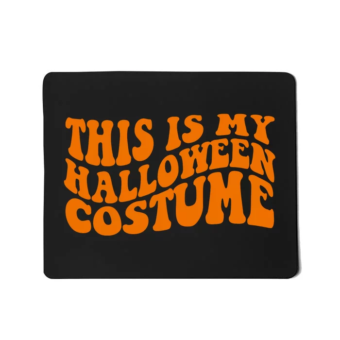 This Is My Halloween Costume Retro Mousepad