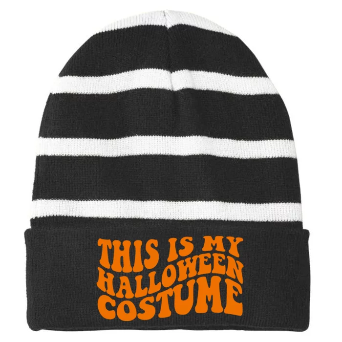 This Is My Halloween Costume Retro Striped Beanie with Solid Band