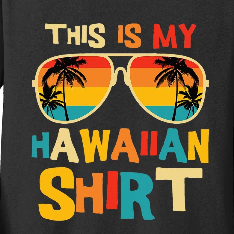 This Is My Hawaiian Tropical Luau Costume Kids Long Sleeve Shirt