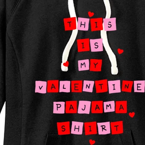 This Is My Valentine's Pajama Cute Gift ´S Meaningful Gift Women's Fleece Hoodie