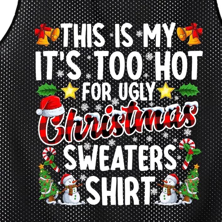 This Is My ItS Too Hot For Ugly Christmas Sweaters Shirt Mesh Reversible Basketball Jersey Tank