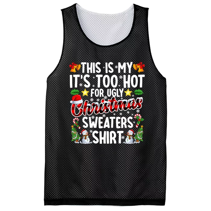 This Is My ItS Too Hot For Ugly Christmas Sweaters Shirt Mesh Reversible Basketball Jersey Tank