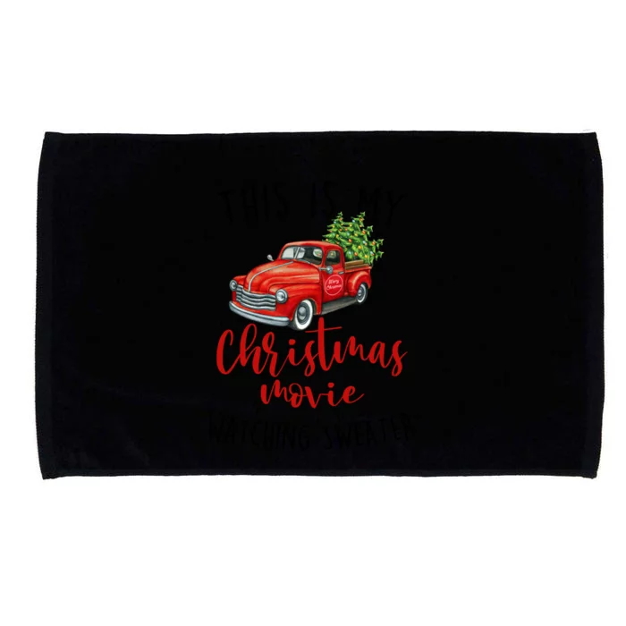 This Is My Christmas Movie Watching Red Truck Gift Microfiber Hand Towel