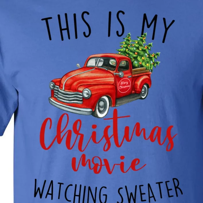 This Is My Christmas Movie Watching Red Truck Gift Tall T-Shirt