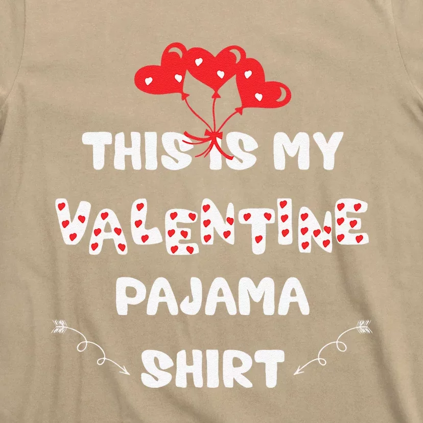 This Is My Valentine's Pajama Funny Valentine's Day T-Shirt