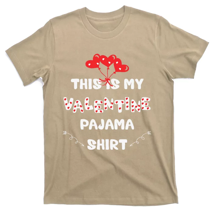 This Is My Valentine's Pajama Funny Valentine's Day T-Shirt