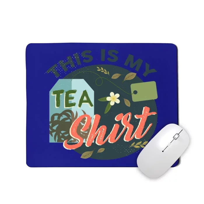 This Is My Tea Gift Mousepad