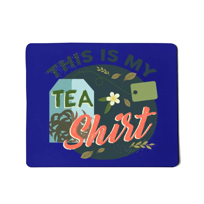 This Is My Tea Gift Mousepad