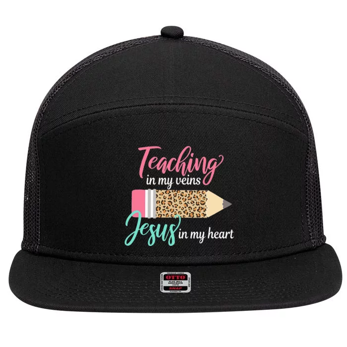 Teaching In My Veins Jesus In My Heart Christian Teacher 7 Panel Mesh Trucker Snapback Hat