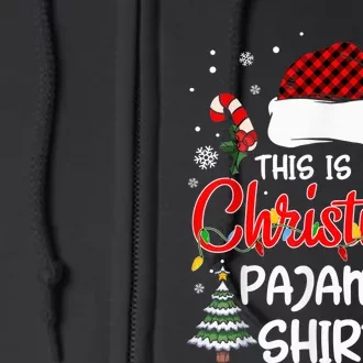 This Is My Christmas Pajama Shirt Xmas Lights Funny Holiday Full Zip Hoodie