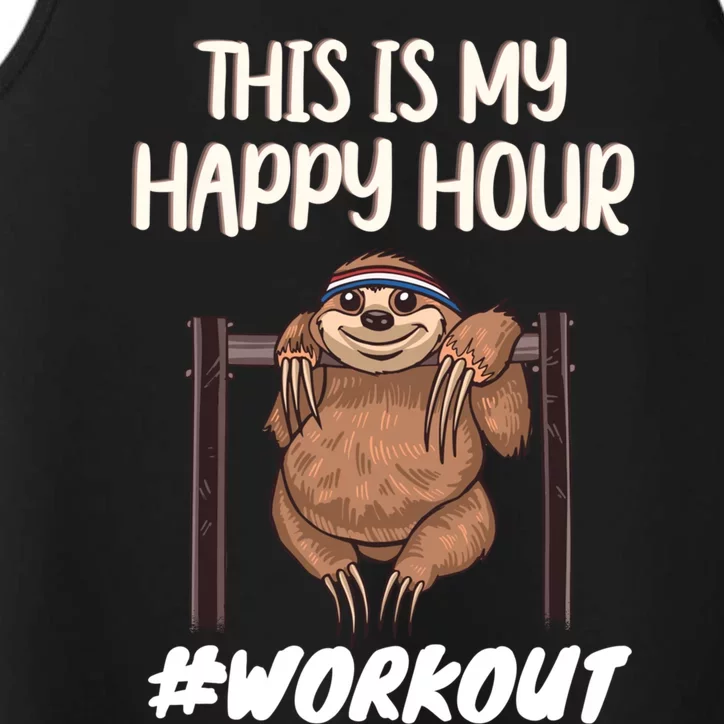 This Is My Happy Hour Workout Gym Sloth Lover Gift Performance Tank