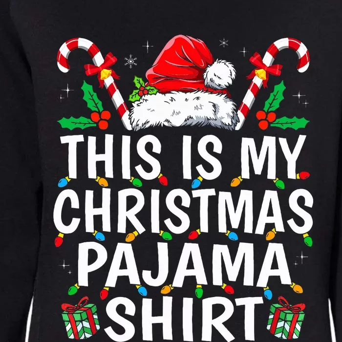 This Is My Christmas Pajama  Funny Xmas PJs Womens California Wash Sweatshirt