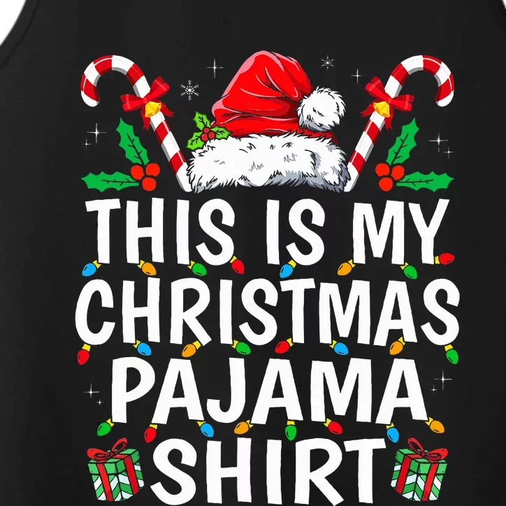 This Is My Christmas Pajama  Funny Xmas PJs Performance Tank