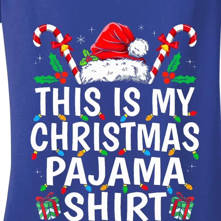 This Is My Christmas Pajama  Funny Xmas PJs Women's V-Neck T-Shirt