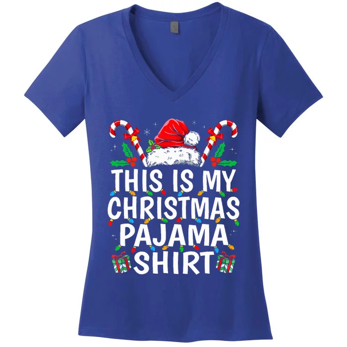 This Is My Christmas Pajama  Funny Xmas PJs Women's V-Neck T-Shirt