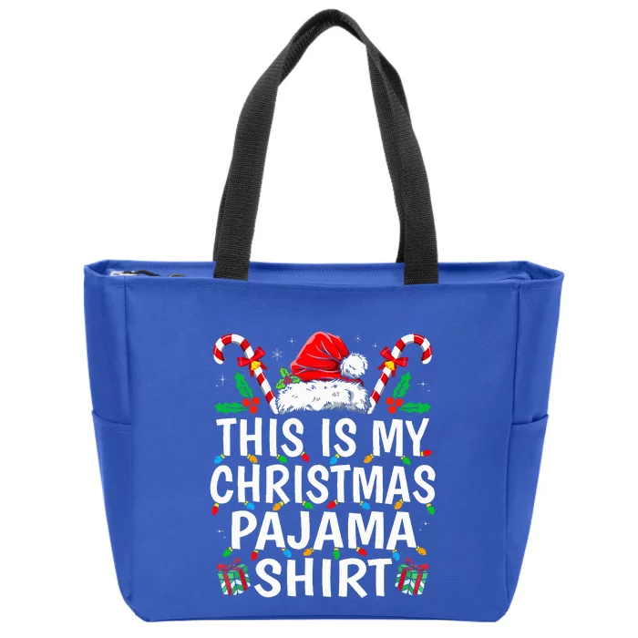 This Is My Christmas Pajama  Funny Xmas PJs Zip Tote Bag