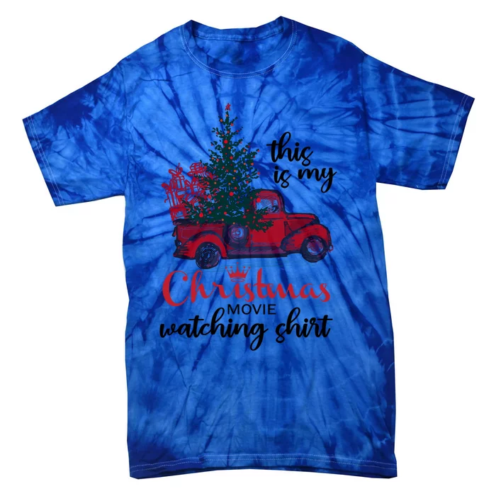 This Is My Christmas Movie Watching Gift Vintage Red Truck Meaningful Gift Tie-Dye T-Shirt