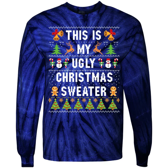 This Is My Ugly Sweater Funny Christmas Short Sleeve Tie-Dye Long Sleeve Shirt