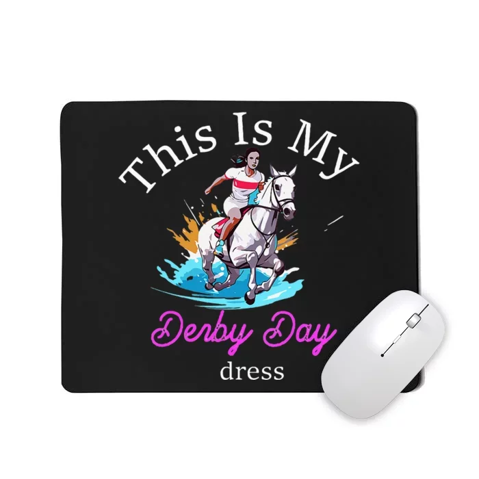 This Is My Derby Day Dress Horse Mousepad