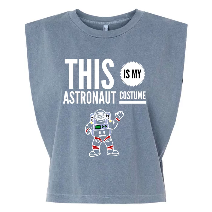 This Is My Astronaut Costume Halloween Funny Saying Graphic Funny Gift Garment-Dyed Women's Muscle Tee