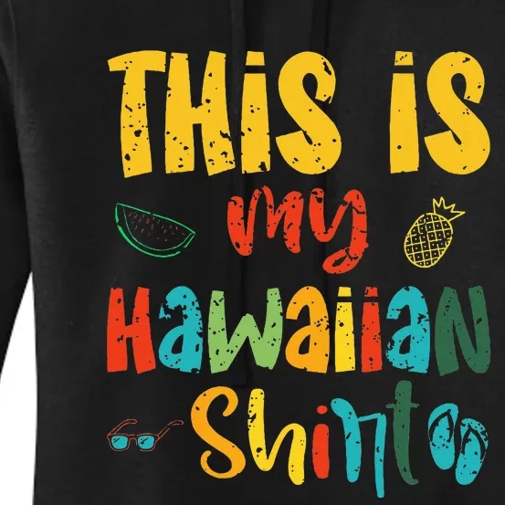 This Is My Hawaiian summer vacation Women's Pullover Hoodie