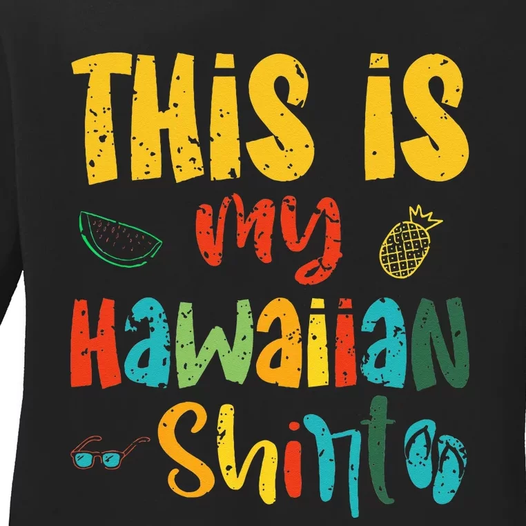 This Is My Hawaiian summer vacation Ladies Long Sleeve Shirt