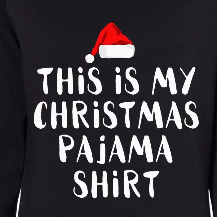 This Is My Christmas Pajama Womens California Wash Sweatshirt