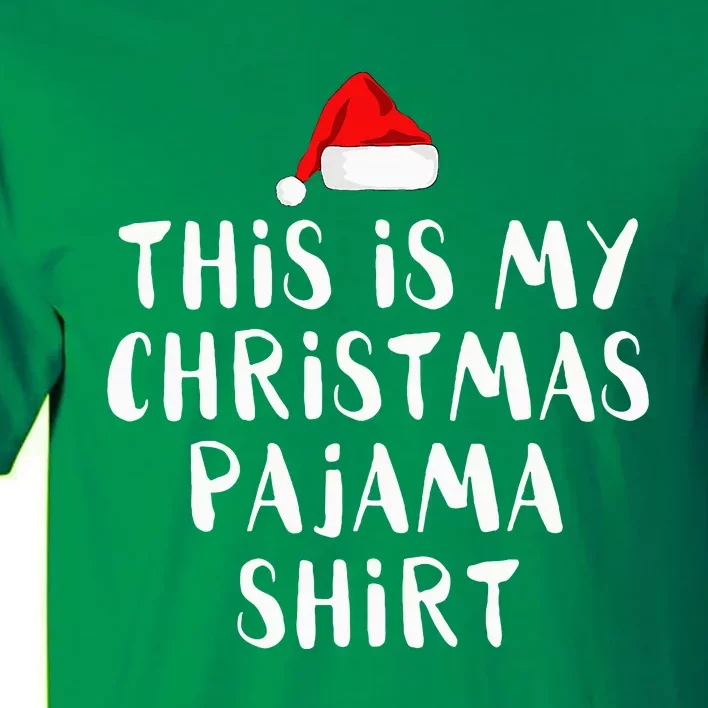 This Is My Christmas Pajama Tall T-Shirt