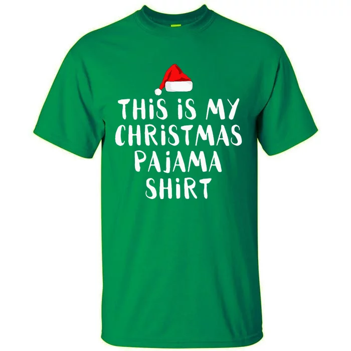 This Is My Christmas Pajama Tall T-Shirt