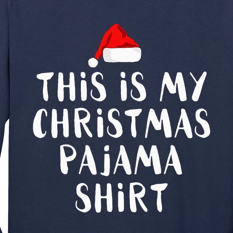 This Is My Christmas Pajama Tall Long Sleeve T-Shirt