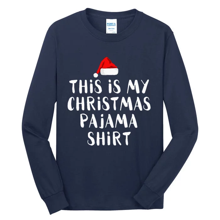 This Is My Christmas Pajama Tall Long Sleeve T-Shirt