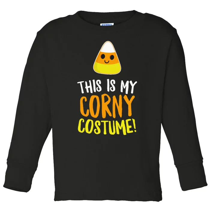 This Is My Corny Costume Funny Halloween Outfit Toddler Long Sleeve Shirt