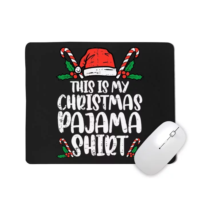 This Is My Christmas Pajama Shirt Funny Xmas PJs Mousepad