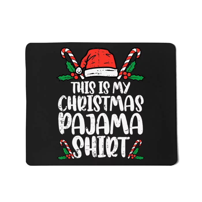 This Is My Christmas Pajama Shirt Funny Xmas PJs Mousepad