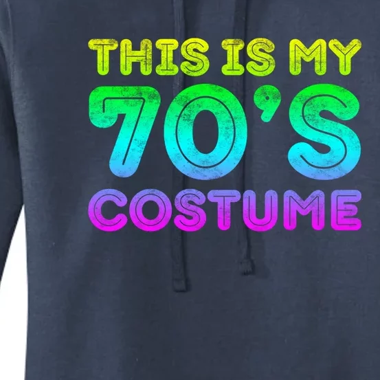 This Is My 70s Costume, 1970s Party Women's Pullover Hoodie