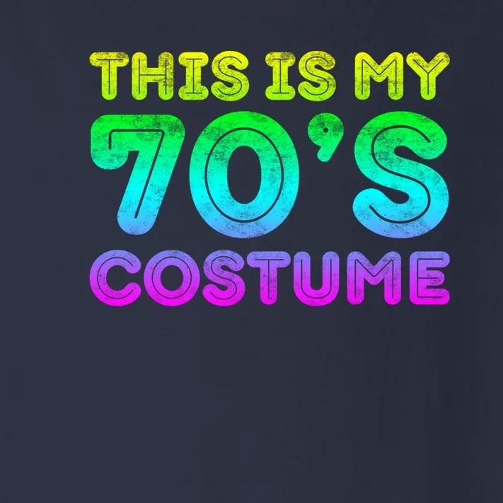 This Is My 70s Costume, 1970s Party Toddler Long Sleeve Shirt