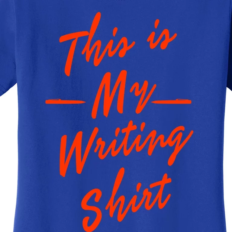 This Is My Writing Gift Women's T-Shirt