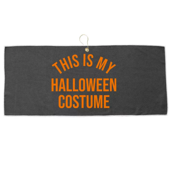 This Is My Halloween Costume Large Microfiber Waffle Golf Towel