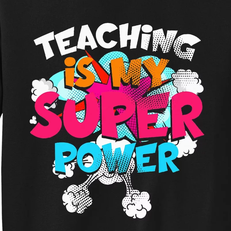 Teaching Is My Super Power Teacher League Lessons Sweatshirt