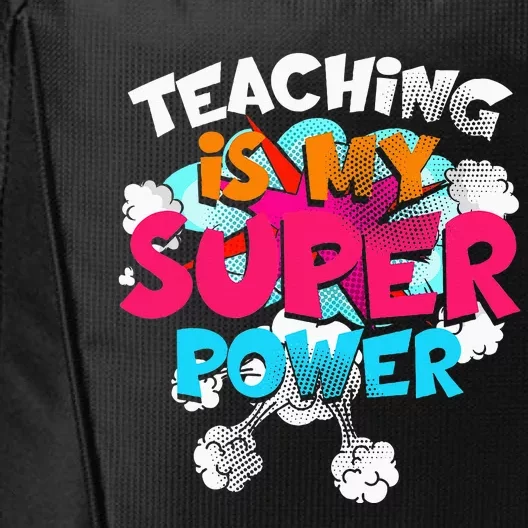 Teaching Is My Super Power Teacher League Lessons City Backpack