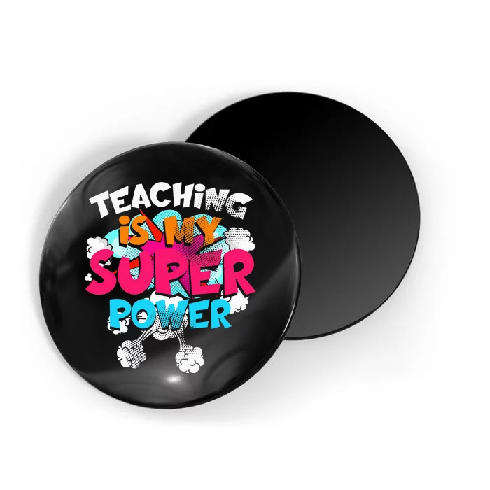 Teaching Is My Super Power Teacher League Lessons Magnet