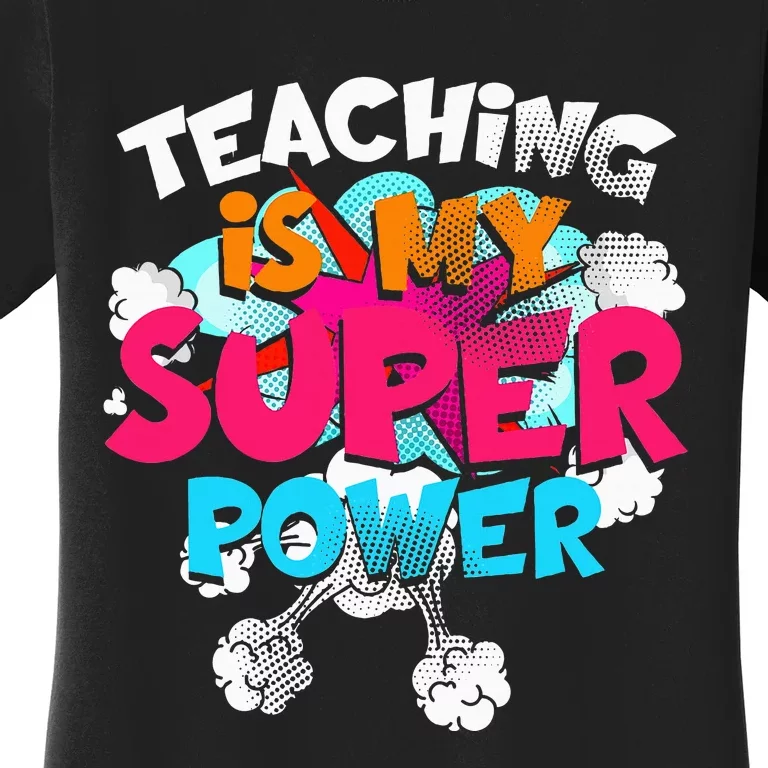 Teaching Is My Super Power Teacher League Lessons Women's T-Shirt