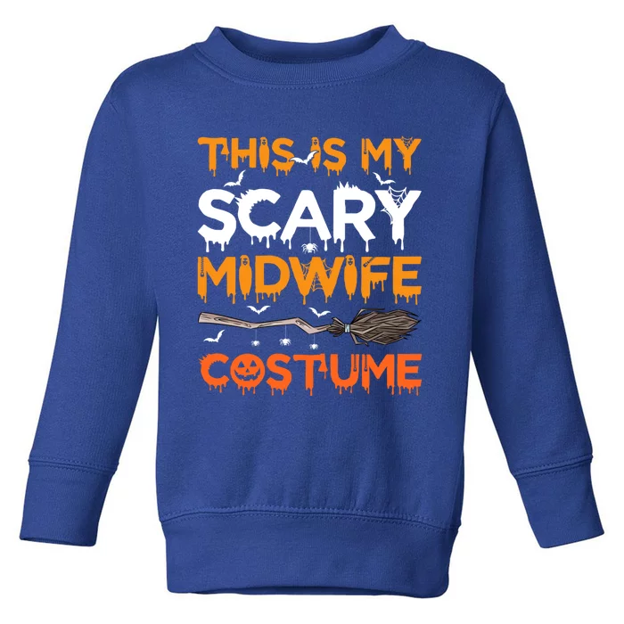 This Is My Scary Midwife Costume Halloween Meaningful Gift Toddler Sweatshirt